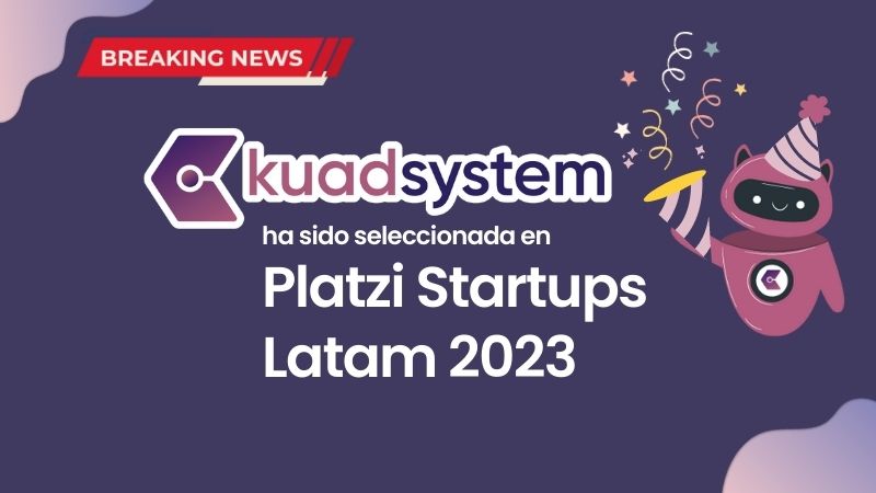 KUAD System seleccionada en Platzi Startups 2023! thumbnail